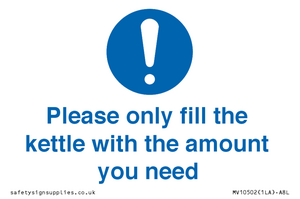 Please only fill the kettle with the amount you need